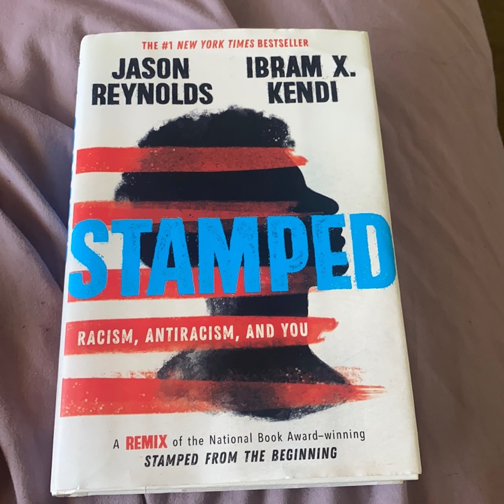 Stamped: Racism,Antiracism, And You
